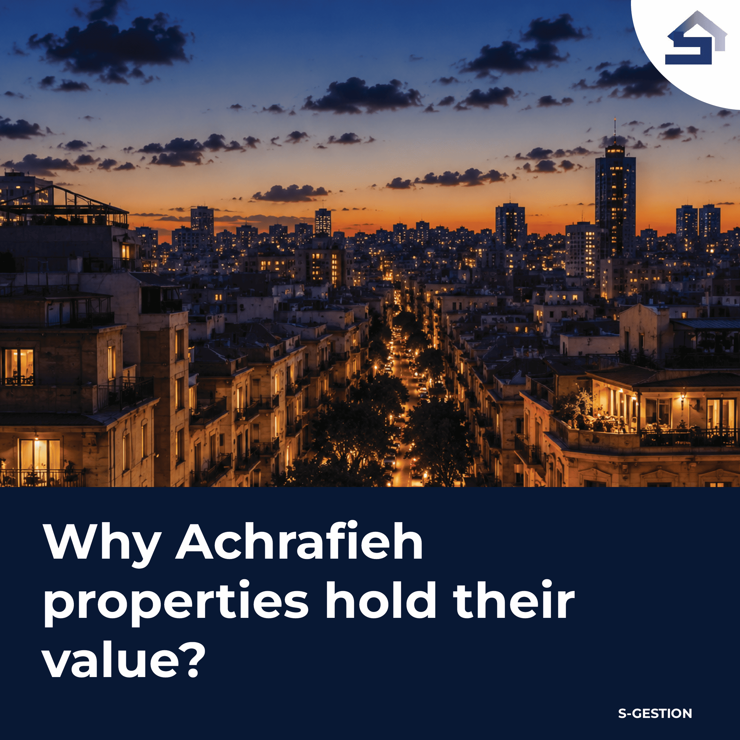 Why Achrafieh Properties Continue to Hold Their Value