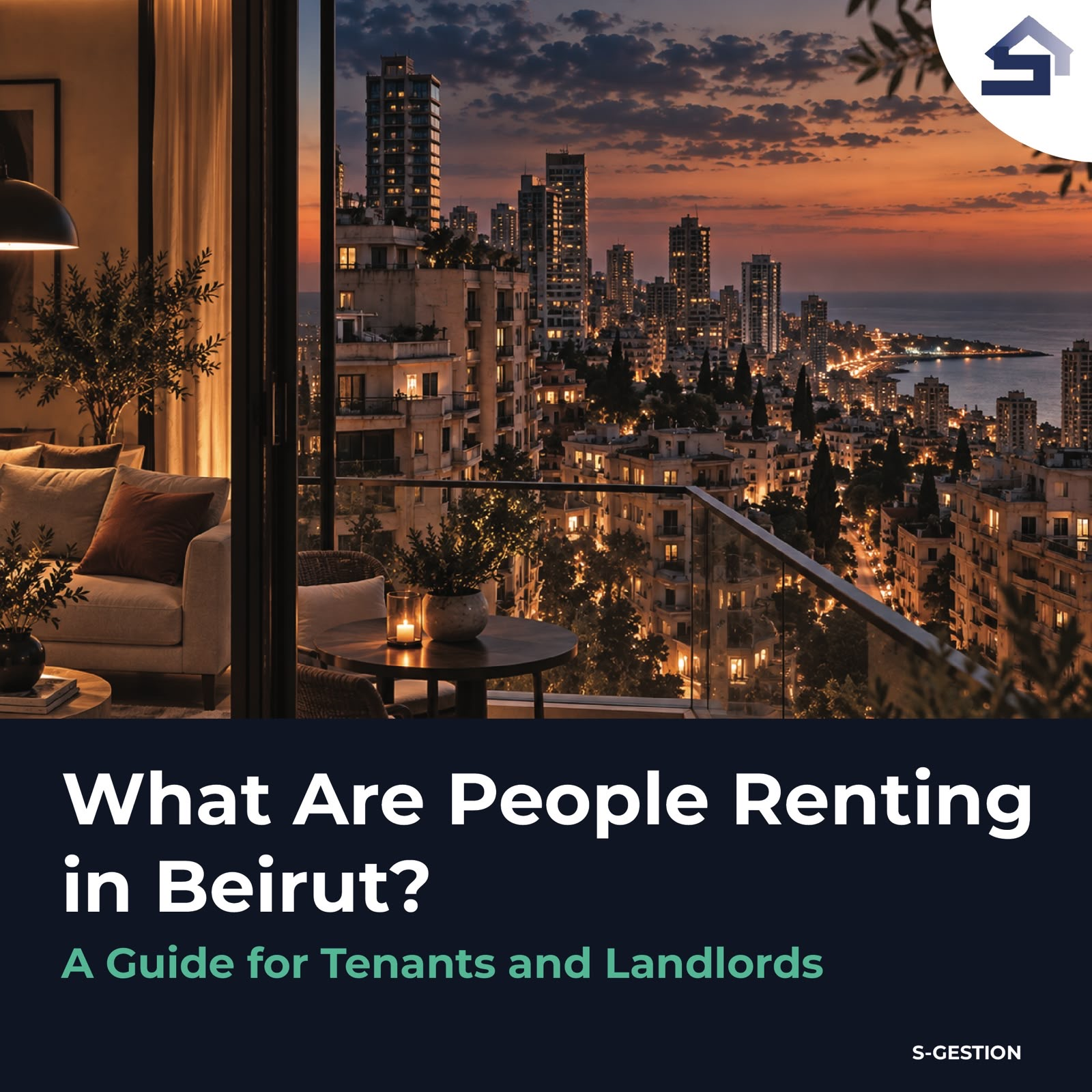 What Are People Renting in Beirut? A Guide for Tenants and Landlords
